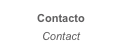 Contacto
Contact